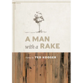 A Man with a Rake