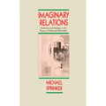 Imaginary Relations: Aesthetics & Ideology in the Theory of Historical Materialism