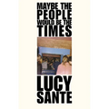 Maybe the People Would Be the Times