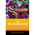 The Microbiome: What Everyone Needs to Know(r)