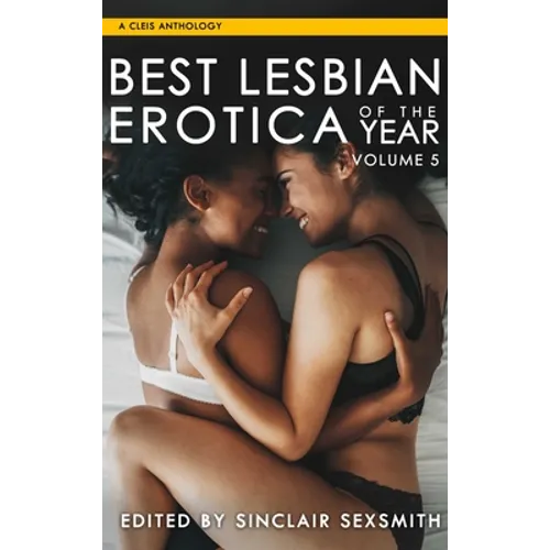 Best Lesbian Erotica of the Year, Volume 5
