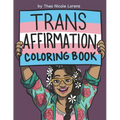 Trans Affirmation Coloring Book
