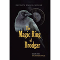 The Magic Ring of Brodgar: Book one: The inheritance