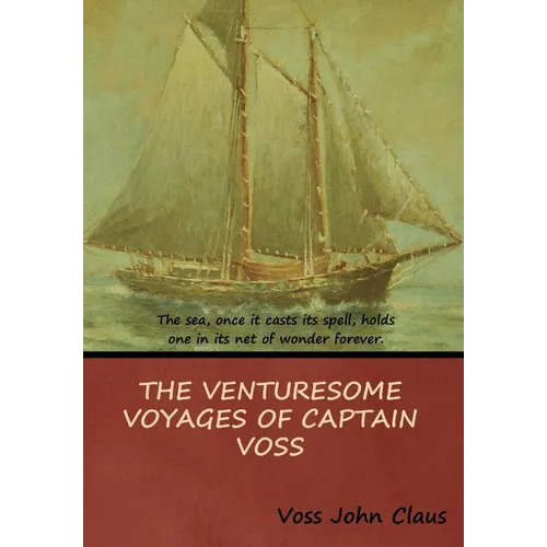 The Venturesome Voyages of Captain Voss