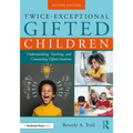 Twice-Exceptional Gifted Children: Understanding, Teaching, and Counseling Gifted Students