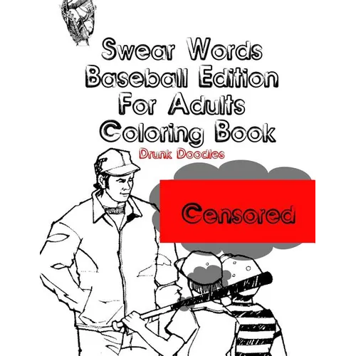 Swear Words Baseball Edition For Adults Coloring Book