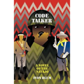 Code Talker: A Novel of the Navajo