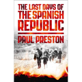 The Last Days of the Spanish Republic