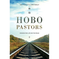 HOBO Pastors: Wisdom For Life on the Road