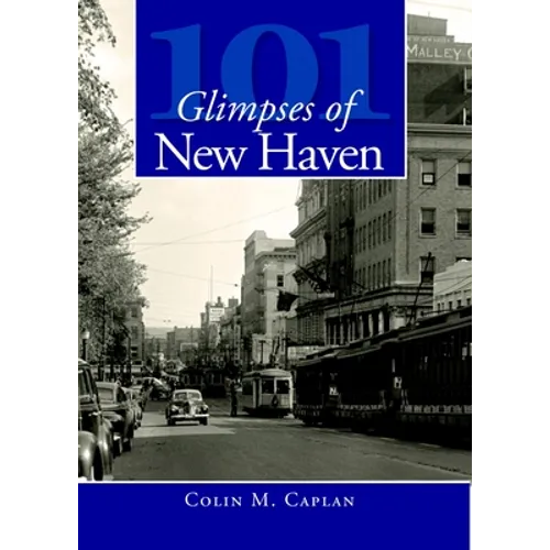 101 Glimpses of New Haven