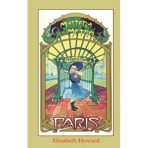 My Name is Paris, Mystery of the Metro
