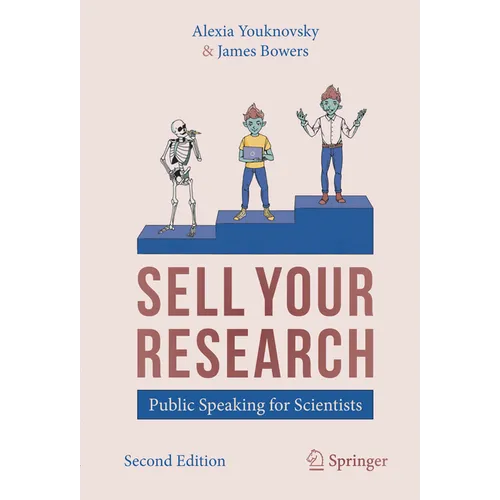 Sell Your Research: Public Speaking for Scientists