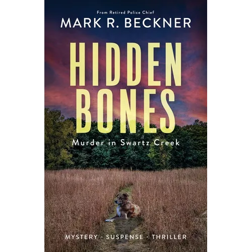 Hidden Bones - Murder in Swartz Creek