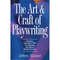 The Art & Craft of Playwriting