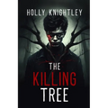 The Killing Tree: A Supernatural Suspense Novella