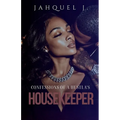 Confessions Of A Hustla's Housekeeper