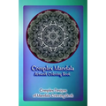 Complex Mandala Artwork Coloring Book: Complex Designs of Mandala Coloring Book