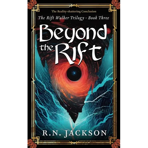 Beyond the Rift: The Reality Shattering Conclusion