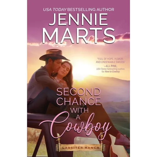 Second Chance With a Cowboy: A Flirty Cowboy/Curvy Heroine, Second Chance, Small Town Western Romance