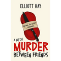 A Bit of Murder Between Friends