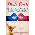 You Can Have My Heart, but Don't Touch My Dog