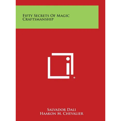 Fifty Secrets of Magic Craftsmanship