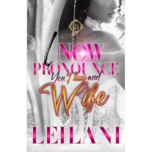 I Now Pronounce You, Thug And Wife: An African American Romance