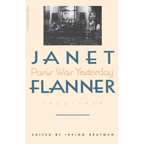 Paris Was Yesterday: 1925-1939