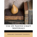 Use of Native Craft Materials