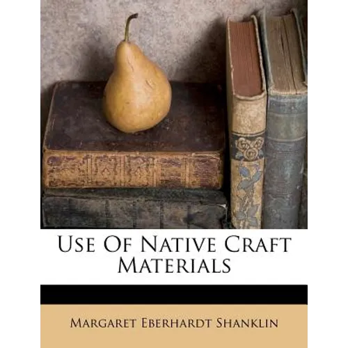 Use of Native Craft Materials