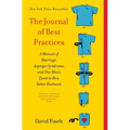 The Journal of Best Practices: A Memoir of Marriage, Asperger Syndrome, and One Man's Quest to Be a Better Husband