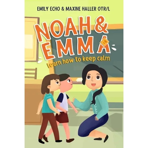 Noah & Emma Learn How to Keep Calm