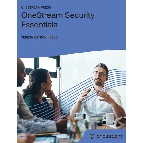 OneStream Security Essentials