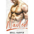 Nailed: A Blue Collar Bad Boys Book