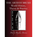 The Artists' Brush: World history, Theory & Practice