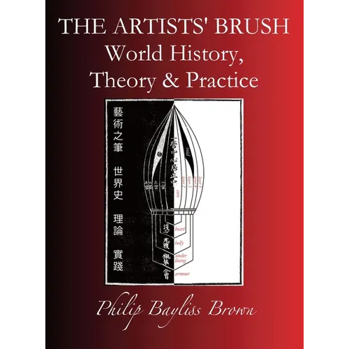 The Artists' Brush: World history, Theory & Practice