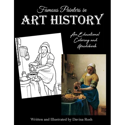 Famous Painters in Art History: an educational coloring book