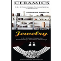 Ceramics & Jewelry: 1-2-3 Easy Steps to Mastering Ceramics! & 1-2-3 Easy Steps to Mastering Jewelry Making!