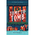 Tome to Tomb: A Cozy Mystery Adventure