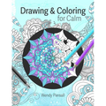 Drawing and Coloring for Calm: Relaxing Mandala Drawing Pages for Adults (Art Therapy)