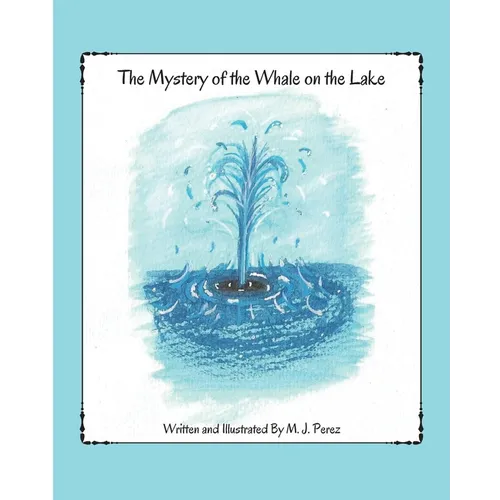 The Mystery of the Whale on the Lake