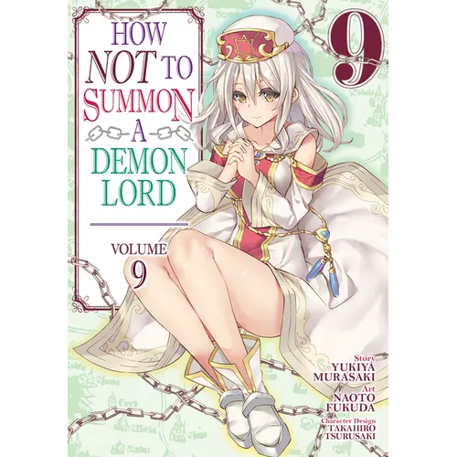 How Not to Summon a Demon Lord (Manga) Vol. 9