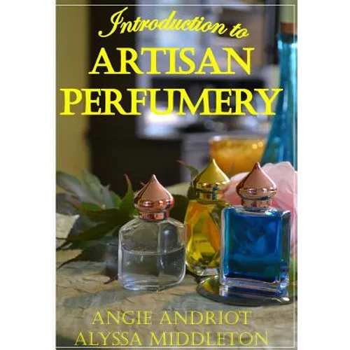 Introduction to Artisan Perfumery