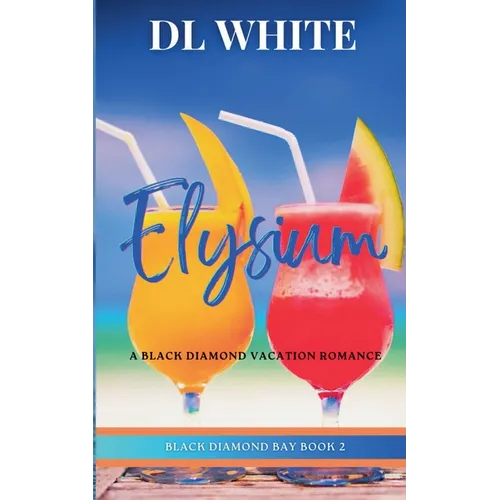 Elysium: A Black Diamond Vacation Romance