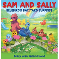 Sam and Sally: Bluebird's Backyard Surprise