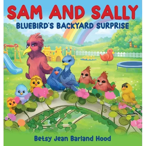 Sam and Sally: Bluebird's Backyard Surprise
