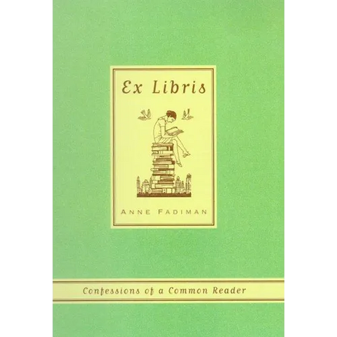Ex Libris: Confessions of a Common Reader