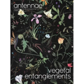 Antennae #51 Vegetal Entanglements #1