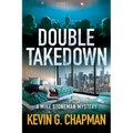 Double Takedown: A Mike Stoneman Mystery