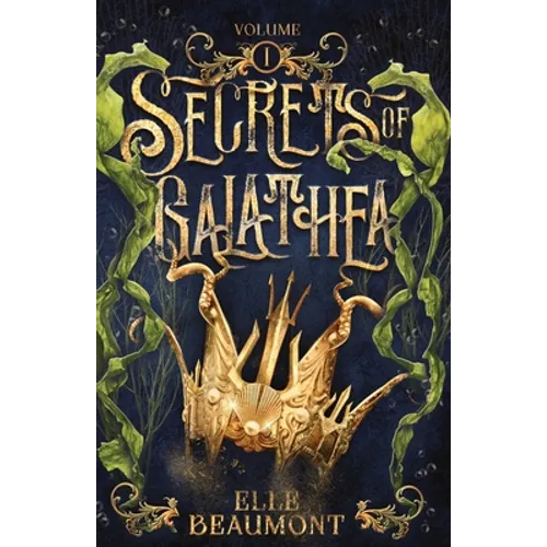 Secrets of Galathea Volume 1